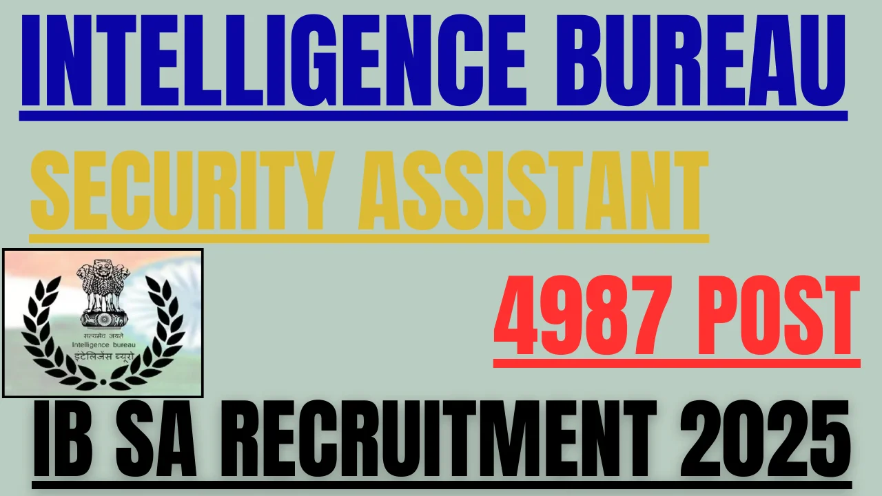 IB Security Assistant Recruitment 2025