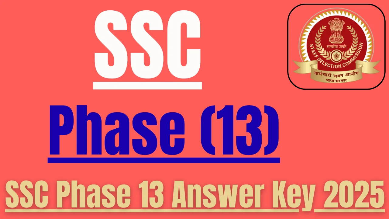SSC Phase 13 Answer Key 2025 1