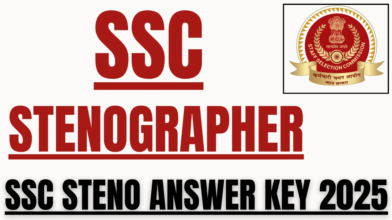 SSC Stenographer Answer Key 2025